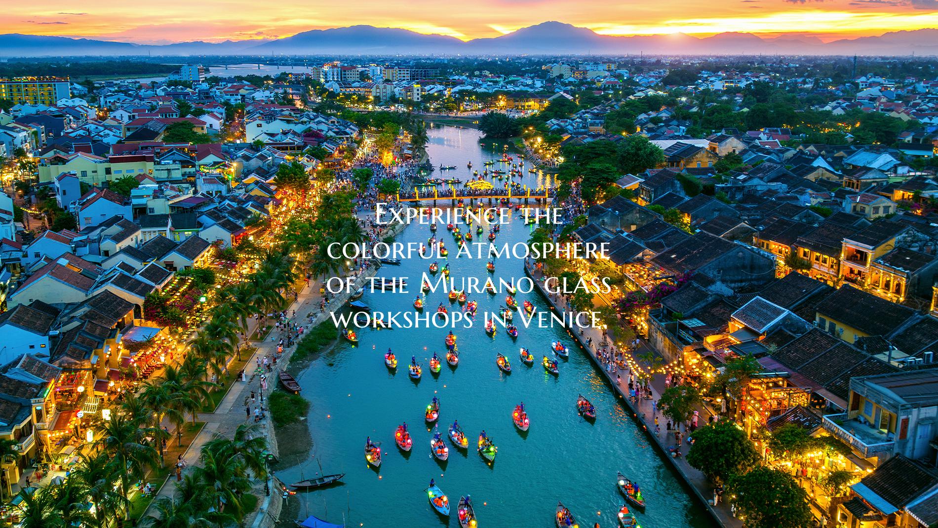 Experience the colorful atmosphere of the Murano g...